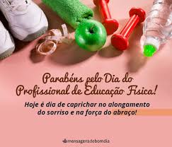 Onze anos já se passaram, e desde 1998, esta profissão vem . Dia Do Profissional De Educacao Fisica 01 09 Mensagens De Bom Dia