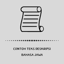 5 Contoh Teks Deskripsi Bahasa Jawa Dan Artinya Tataotak
