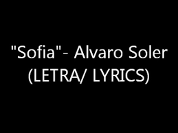 5 / 5 97 мнений. Sofia Alvaro Soler Letra Lyrics Youtube