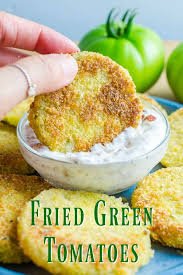 Classic Southern Fried Green Tomatoes With Bacon Ranch Dip Recipes Food Green Tomato Recipes