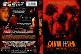 Cabin fever is breaking out once again. Cabin Fever Dvd Covers Cover Century Over 500 000 Album Art Covers For Free