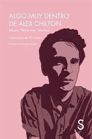 Algo muy dentro de Alex Chilton, crítica libro (2024)