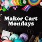 Maker Cart Mondays event image
