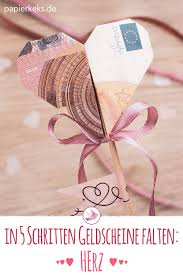 Geldschein Falten Herz In 2020 Geschenk Hochzeit Geld Falten Geburtstag Geldscheine Falten Hochzeit