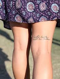 Small wrist quote tattoos are really popular. 23 Latest Leg Quote Tattoos