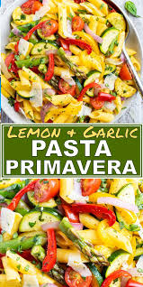 Pasta Primavera Recipe With Lemon Garlic Butter Sauce Evolving Table Recipe Vegetable Pasta Recipes Pasta Primavera Recipe Healthy Vegetable Pasta Recipes