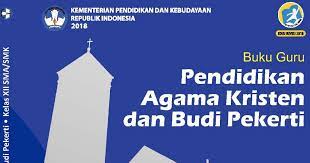 Kumpulan rpp kurikulum 2013 dan ktsp. Buku Pendidikan Agama Kristen Dan Budi Pekerti Edisi Revisi 2018 Untuk Guru Kelas Xii Sma Smk Salam Edukasi