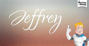 What Does The Name Jeffrey Mean Names With Meaning Jeffrey Name Names