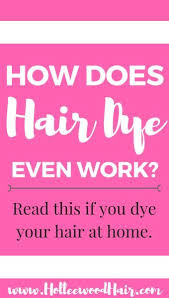 How Hair Dye Works The Interesting Science Behind Hair Color In 2020 Dyed Hair Hair Color For Morena Hair Color Pastel