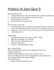 Displaying 162 questions associated with treatment. Jazz Quiz 3 Study Guide H Istory Of Jazz Quiz 3 West Coast Cool Jazz 1 Cool Jazz Was A Lighter Softer More Subtle Version Of Bebop And Easier To Fo 2 Course Hero