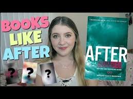 Books Similar To After By Anna Todd Youtube Books Books To Read Why Book