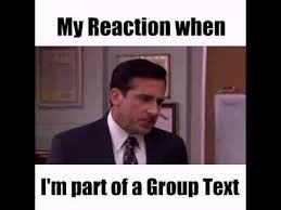 My Reaction When Im Part Of A Group Text Meme Group Text Group Text Meme Group Chat Meme