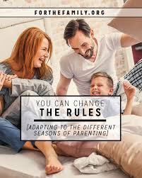 If you think living with your parents was difficult the first time around, it's going. You Can Change The Rules Adapting To The Different Seasons Of Parenting For The Family