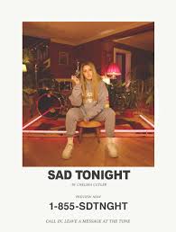 Please fill out the correct information. Chelsea Cutler On Twitter The Lead Single Off The Album Go Preview Sad Tonight Now