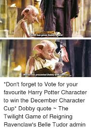 These are the saddest dobby quotes that can still bring a tear to our eyes. 25 Best Memes About Dobby Quote Dobby Quote Memes