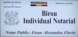 Birou Notarial... - Birou Notarial Firan Alexandru-Florin