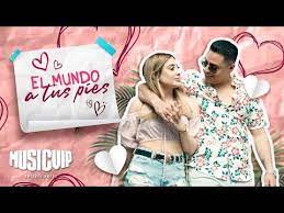 Grupo Firme El Mundo A Tus Pies Official Music Video Youtube In 2021 Cute Couple Videos Cute Couples Ajijic