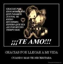 Resultado De Imagen Para Gracias Por Llegar A Mi Vida Llegaste A Mi Vida Frases De Amor Gracias