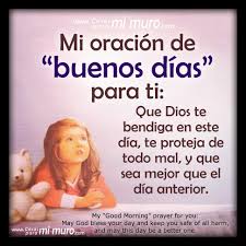 Oracion De Buenos Dias Imagen Grande Oracion De Buenos Dias Dios Te Bendiga Oraciones