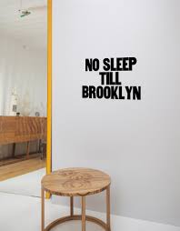 No Sleep Till Brooklyn Bedroom No Sleep Till Brooklyn Wall Decals Easy Meditation