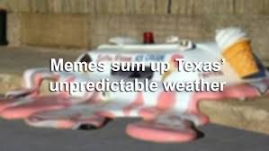 View the current weather in houston or learn more about our climate and seasonal averages to help you plan your visit. Texas Is Hot Weather Memes