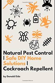 Additional posts you might like: Amazon Com Natural Pest Control Safe Diy Home Solutions Cockroach Repellent 9798649236768 Eide Donald Books