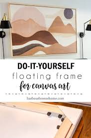 And i realized that if i removed the backing, added a hook to the top of the frame so it would hang, and secured the art to the glass and the glass to the frame, i'd be. How To Make An Inexpensive Floating Frame For Canvas Art Harbour Breeze Home