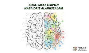 Soal Sifat Terpuji Nabi Idris As Penulis Cilik Tulisan Sekolah Membaca