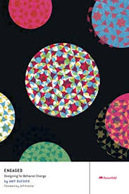 Engaged Designing For Behavior Change Bucher Amy Kreisler Jeff Ebook Amazon Com