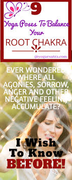 9 Yoga Poses To Balance Your Root Chakra Chakrabalancing Yogaposes Rootchakra Muladhara Bijamantra Yoga Balance Poses Root Chakra Different Types Of Yoga