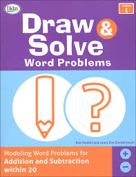 Working with first grade addition word problems. Draw Solve Word Problems Grade 1 Didax 9781583247297