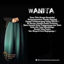 By Indonesiamenutupaurat Karena Wanita Begitu Istimewa Terlebih Wanita Islamic Quotes Wanita Kata Kata Indah