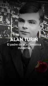 TURING, EL MATEMÁTICO QUE DESCIFRÓ LOS CÓDIGOS NAZIS, El matemático inglés,  Alan Turing (1912
