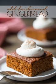 Old Fashioned Gingerbread Cake Recipe From Baking A Moment Looks Like An Easy Fool Proof And Ver Gingerbread Cake Recipe Gingerbread Recipe Gingerbread Cake