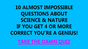 Take this quiz to see if you know weird science trivia. Science Trivia Quiz Youtube