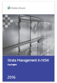 Draft regulations to support the act were exhibited and the end of april 2016 with consultation closing on 27 may 2016, but but have not been finalised. Wolters Kluwer Australia Cch Strata Management In Nsw