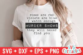 Download True Crime Svg Roses Are Red Violets Are Blue 1232818 Cut Files Design Bundles