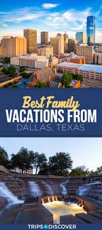 8 Vacation Spots From Dallas The Whole Family Will Enjoy Best Family Vacations Cheap Family Vacations Texas Vacation Spots