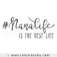 2299 christmas vectors & graphics to download christmas 2299. Nanalife Is The Best Life Svg Nana Gift Gifts For Nana Grandma Gift Shirt Grandparents Christmas G Nana Gifts Svg T Shirts With Sayings
