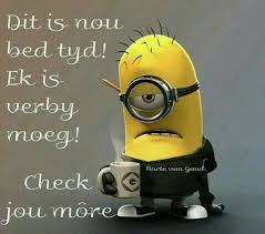 Ek Is Verby Moeg Minions Impress Quotes Lesson