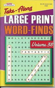 Check spelling or type a new query. Kappa Take Along Large Print Word Search Fun Puzzle Book Volume 38 New Large Print Word Search Puzzle Books Word Find