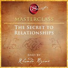 The Secret to Relationships Masterclass Audiobook by Rhonda Byrne |  Official Publisher Page | Simon & Schuster