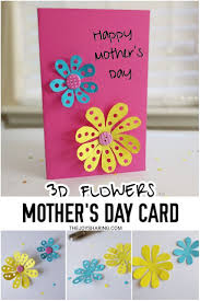 How to make a pop up card with kids. Diy Mother S Day 3d Flower Card Mother S Day Diy Mothers Day Crafts For Kids Preschool Mothers Day Gifts