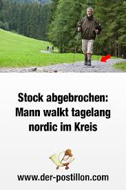 Stock Abgebrochen Mann Walkt Tagelang Nordic Im Kreis Echt Witzig Humor Lustig Lustig