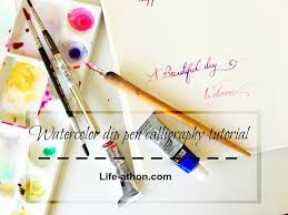 Check spelling or type a new query. Watercolor Dip Pen Calligraphy Tutorial Life Athon