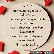 Happy birthday mummy, i'm incredibly lucky to have you as a mother. Inspirational Birthday Wishes For Mother