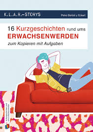 Kurzgeschichten 4 klasse leseverständnis : 16 Kurzgeschichten Rund Ums Erwachsenwerden