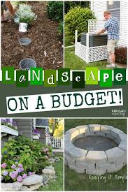 Here are 13 more tips for landscaping on a budget. Inexpensive Backyard Landscaping Ideas On A Budget