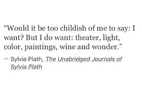 Intoxicated With Madness I M In Love With My Sadness Pin By Poppy On Me Myself I Sylvia Plath Quotes