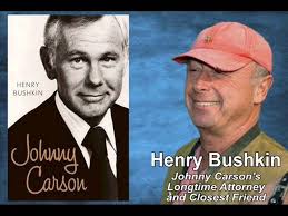 Interview with Henry Bushkin, Longtime Attorney & Closest Friend of Johnny  Carson